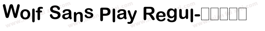 Wolf Sans Play Regul字体转换